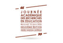 La deuxième édition de la JARE, la Journée Académique des Recherches en Éducation